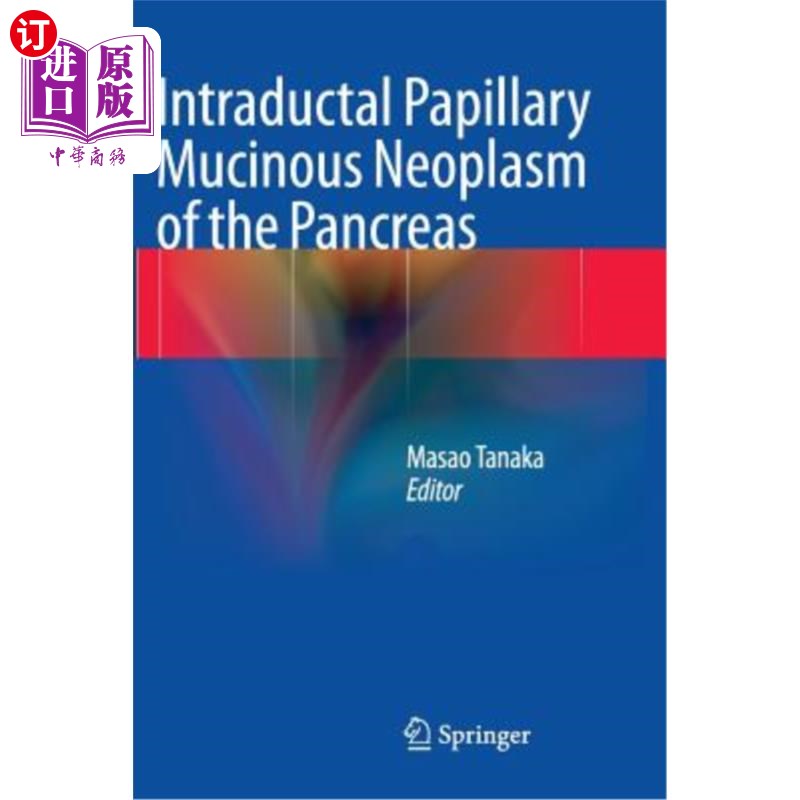 海外直订医药图书intraductal papillary mucinous neoplasm of the