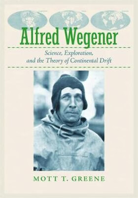 预订  Alfred Wegener: Science, Exploration, and the Theory of Continental Drift 魏格纳：科学，探索和