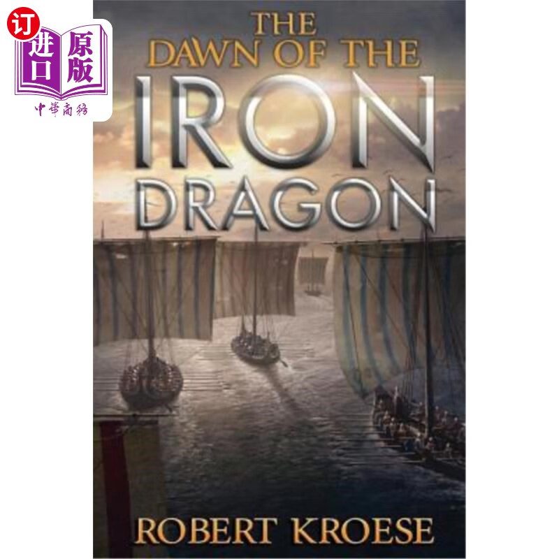 海外直订the dawn of the iron dragon 铁龙的黎明