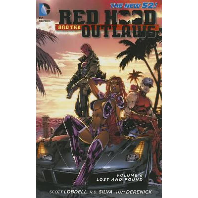 预订 Red Hood and the Outlaws Vol. 6: Lost and Fo...