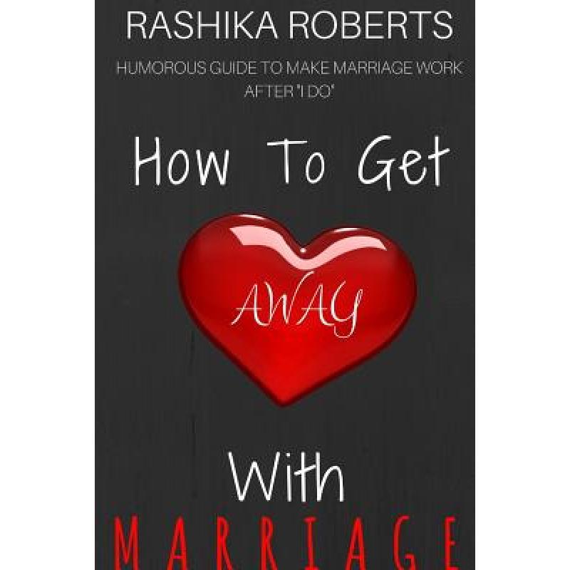 预订 How To Get Away With Marriage