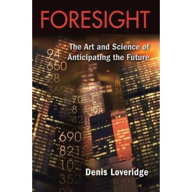预订foresight:the art and science of anticipating the future