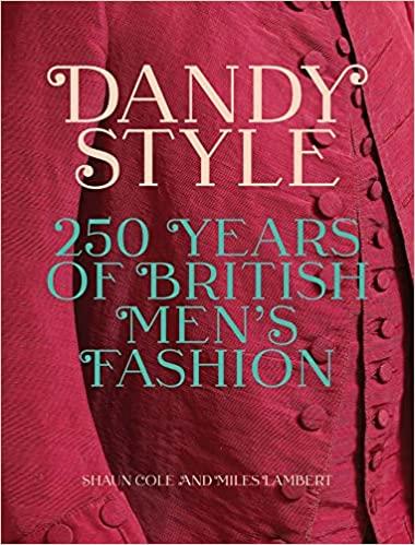 预订dandy style: 250 years of british mens fashion