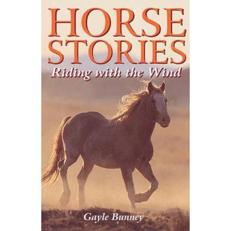 预订 Horse Stories: Riding with the Wind