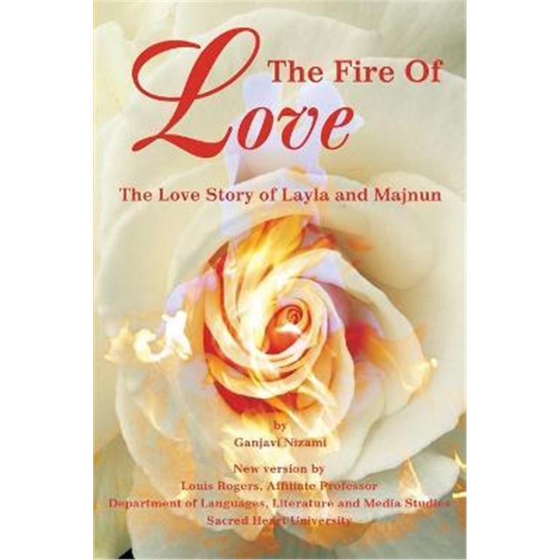 预订the fire of love:the love story of layla and majnun
