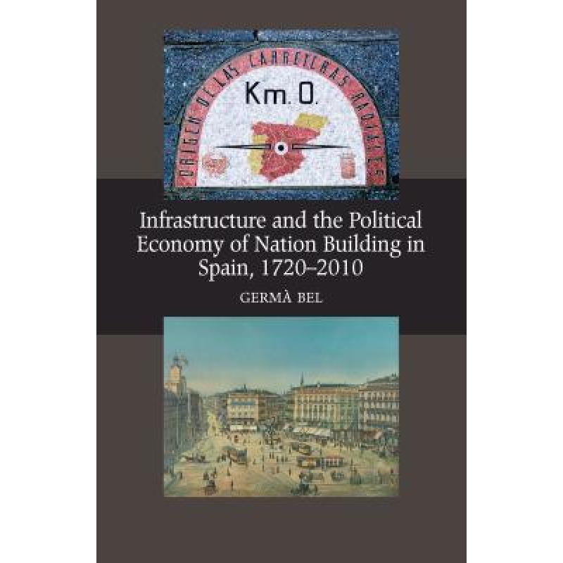 预订 Infrastructure and the Political Economy of ...