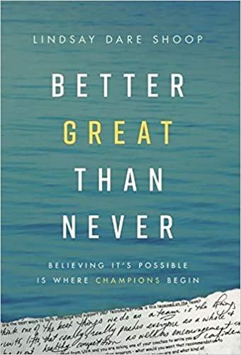 预订better great than never: believing its possible