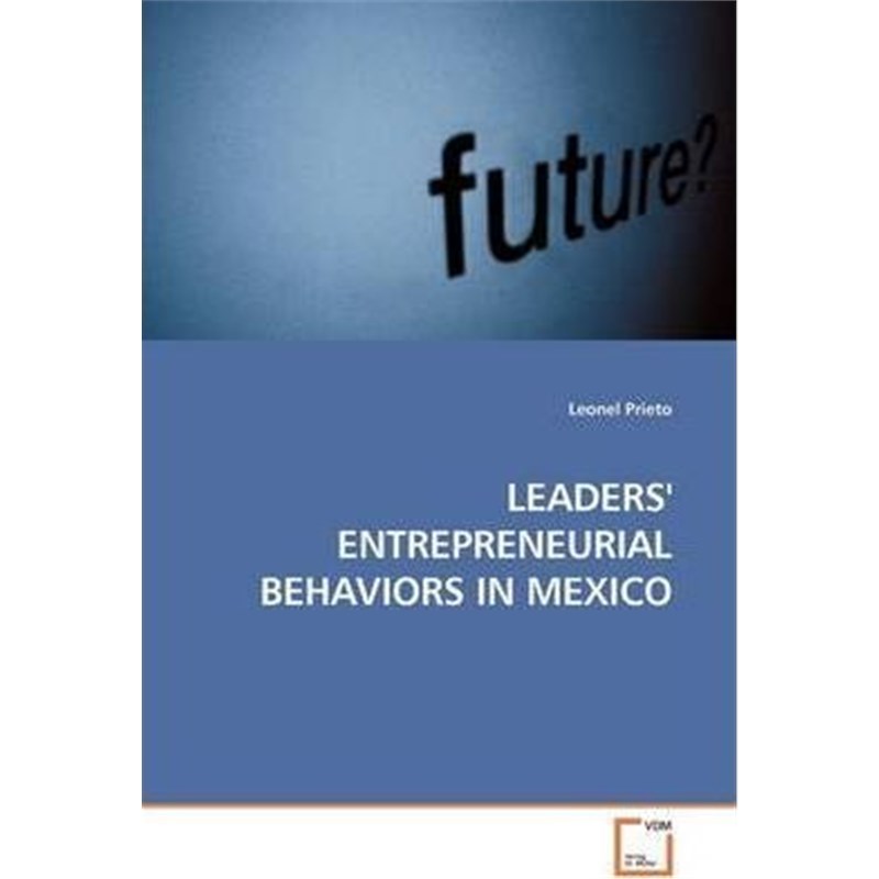 预订leaders entrepreneurial behaviors in mexico