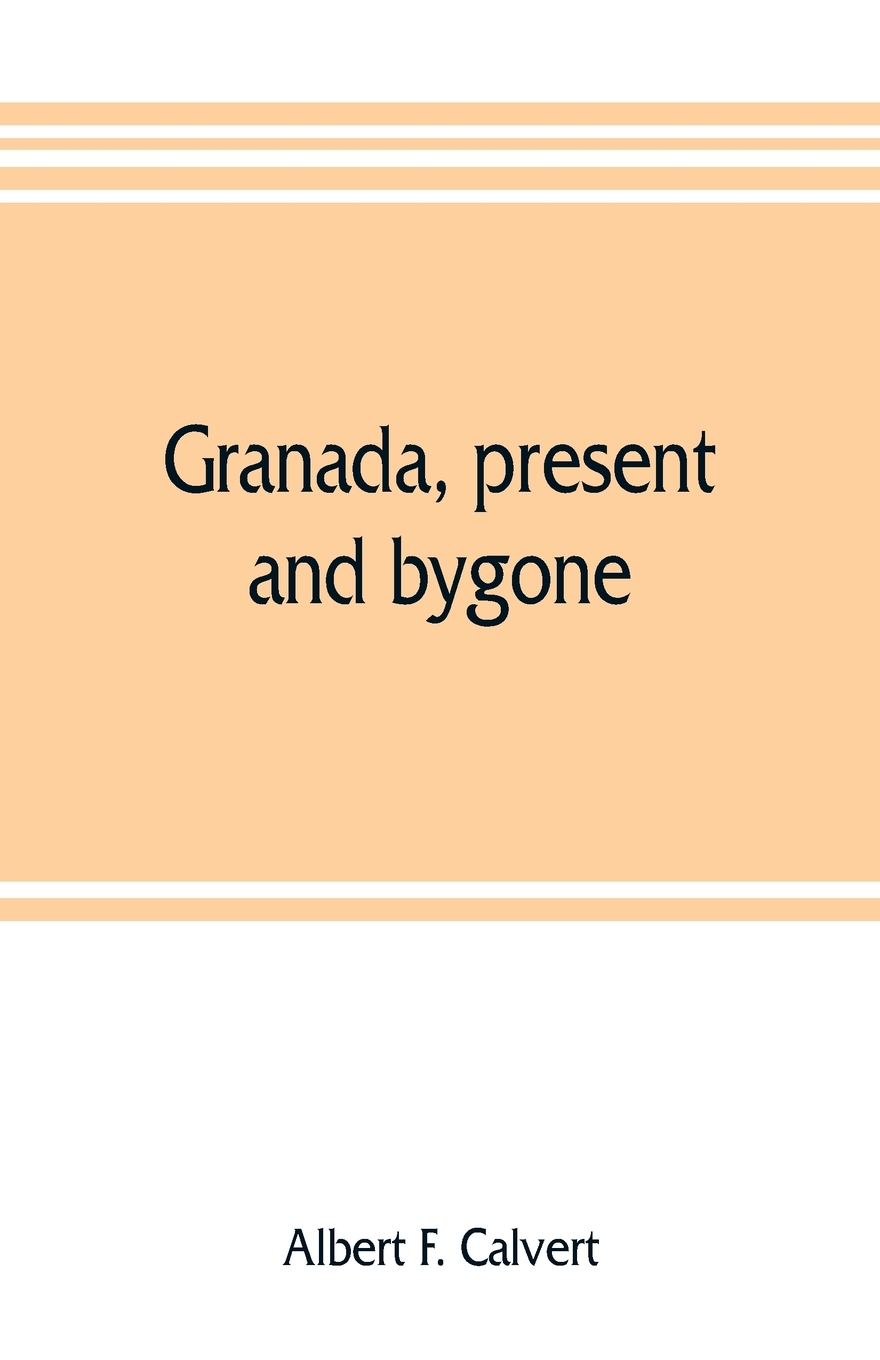 预售 按需印刷granada, present and bygone