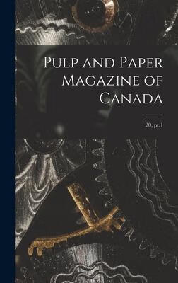 预订pulp and paper magazine of canada; 20, pt.