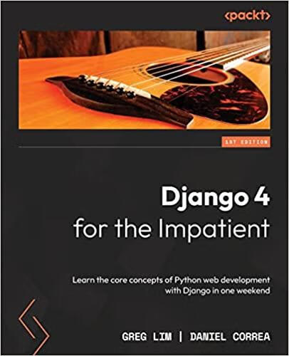 预订 django 4 for the impatient: learn the core conc