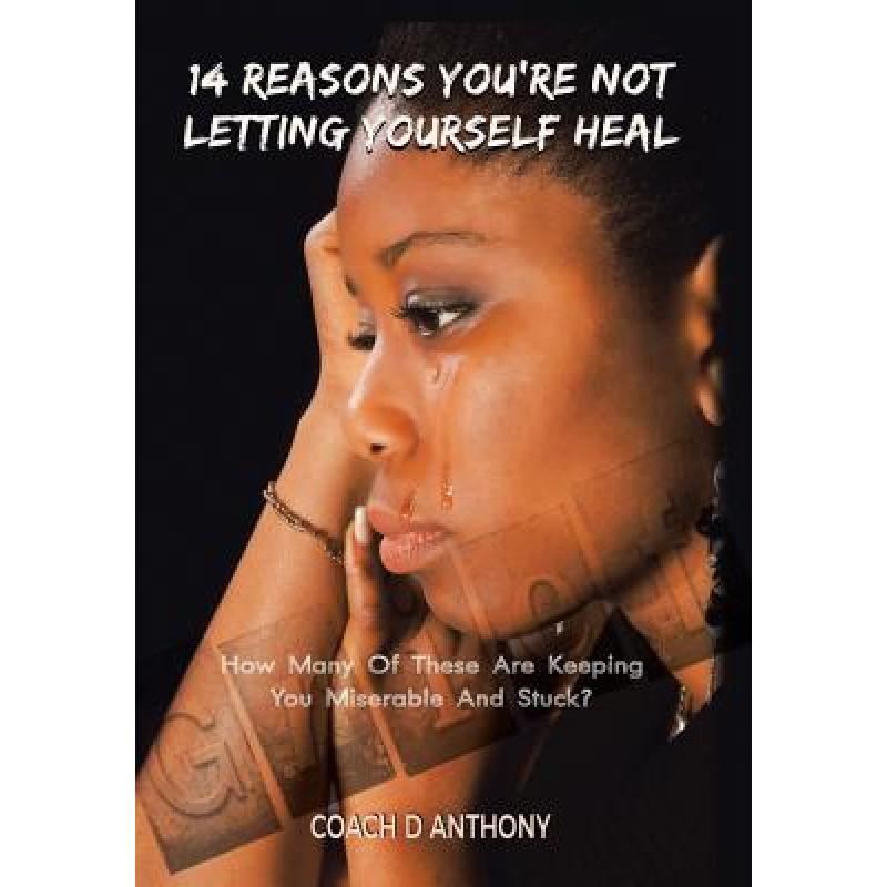 预订 14 reasons you"re not letting yourself heal:.