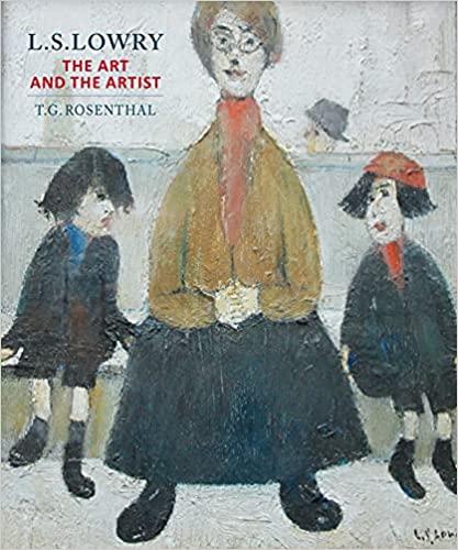 s. lowry: the art and the artist