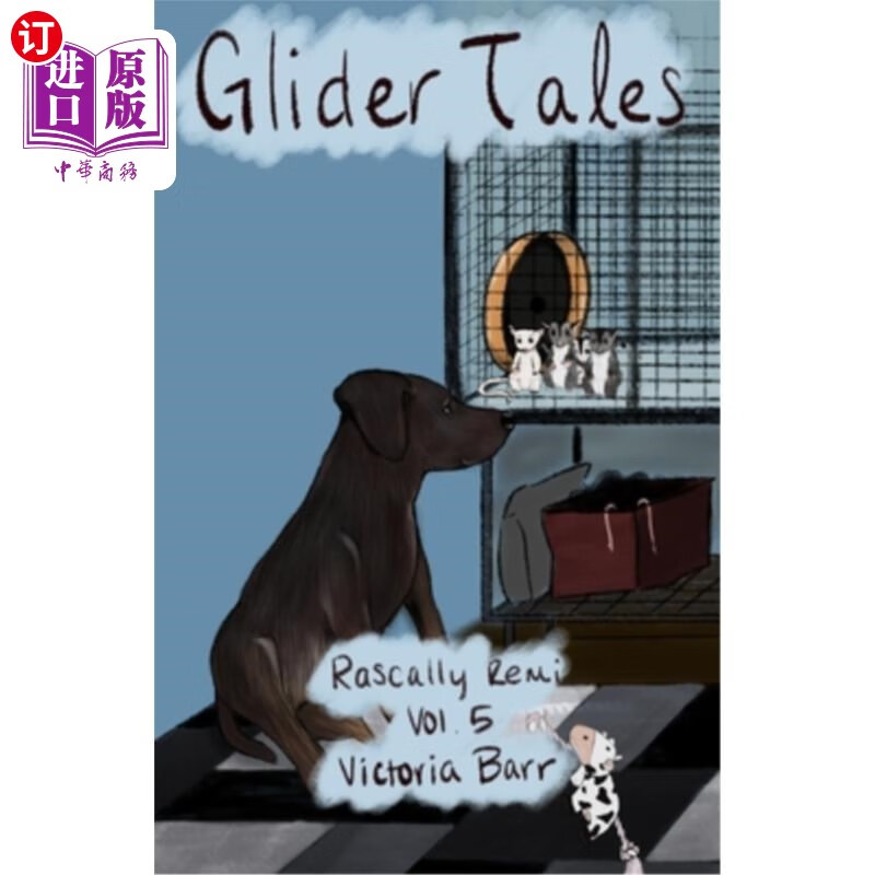 海外直订glider tales: volume 5: rascally remi 滑翔机故事:第五卷