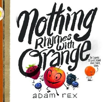 预订  Nothing Rhymes with Orange: (Cute Children’s Books, Preschool Rhyming Books, Children’s Humo