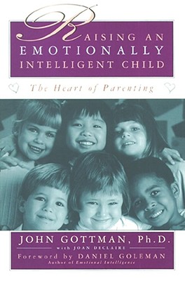Raising an Emotionally Intelligent Child 培养高情商的孩子:让孩子受益一生的情绪管理法