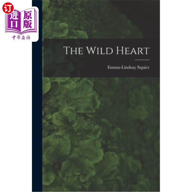 海外直订the wild heart 狂野的心