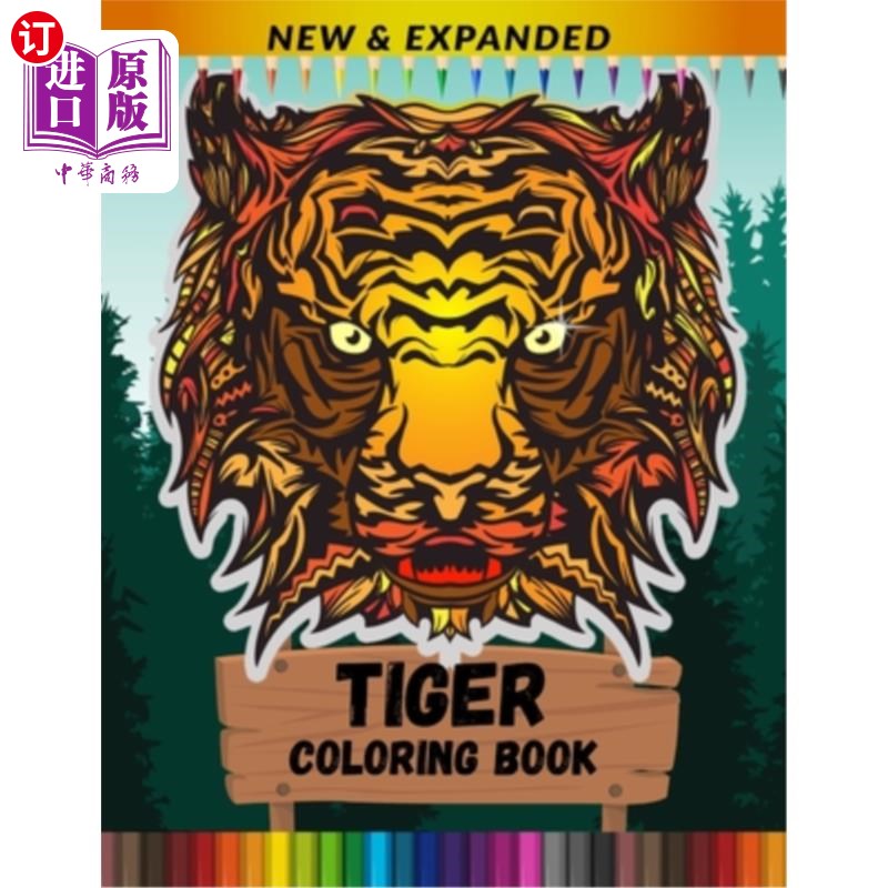 海外直订tiger coloring book (new & expanded): stress relieving