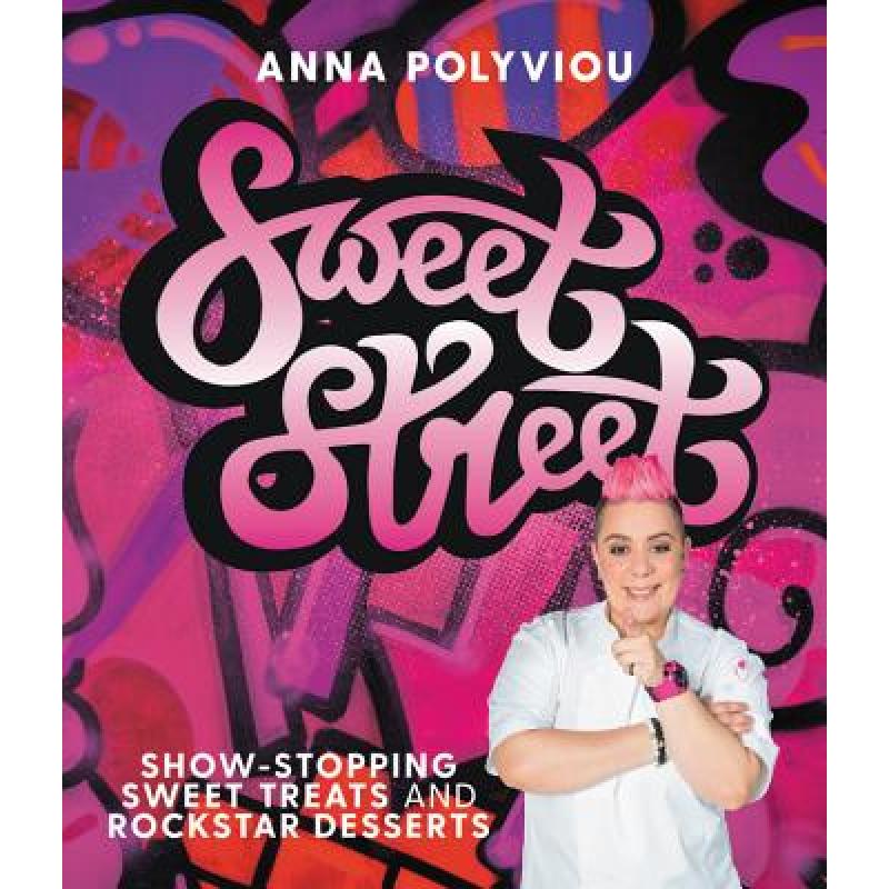 预订 Sweet Street: Show-stopping sweet treats and...