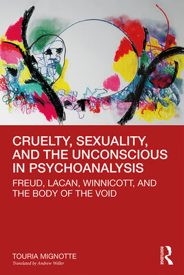 预订 cruelty, sexuality, and the unconscious in psychoanalysis