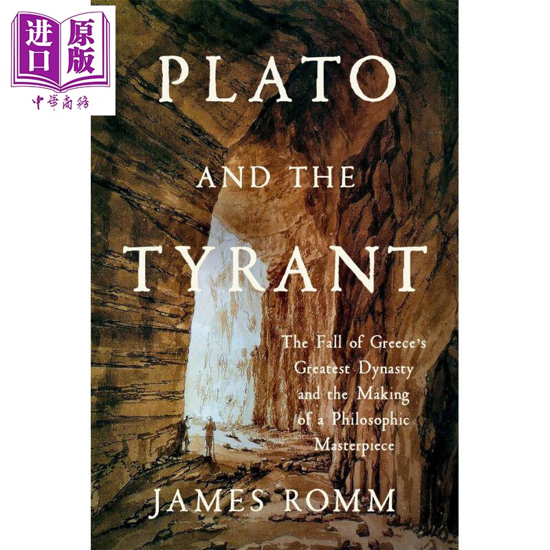 预售 柏拉图与暴君 希腊王朝的覆灭 哲学杰作的诞生 詹姆斯罗姆 Plato and the Tyrant 英文原版 James Romm