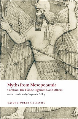 来自美索不达米亚的神话 myths from mesopotamia: creation, the