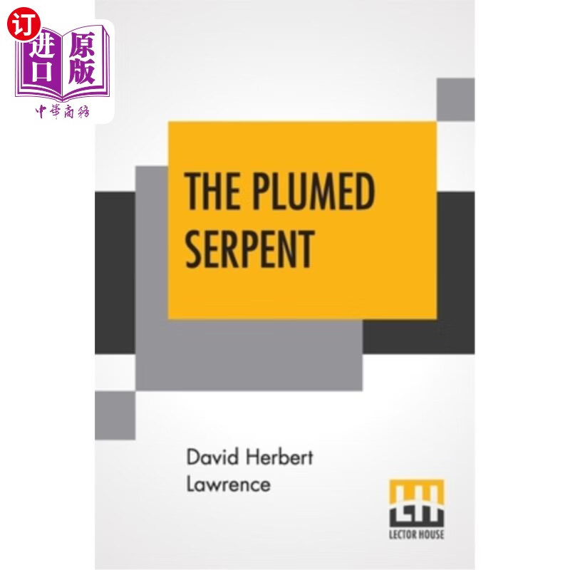 海外直订the plumed serpent 羽蛇