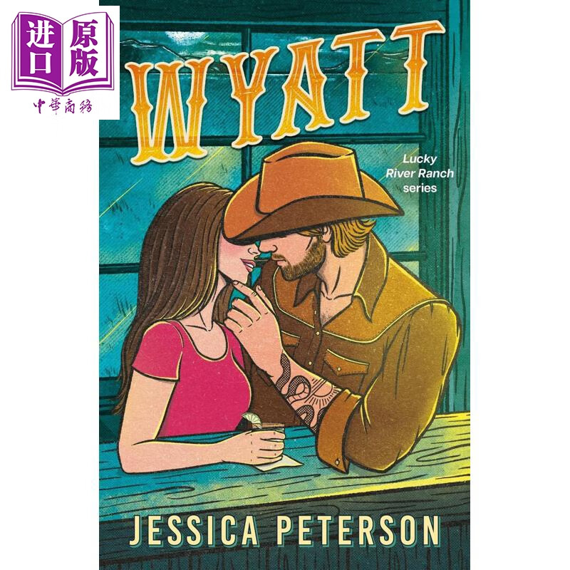 预售 怀亚特 小镇牛仔爱情 Lucky River Ranch系列 第2部 Wyatt  Book 2 英文原版 Jessica Peterson