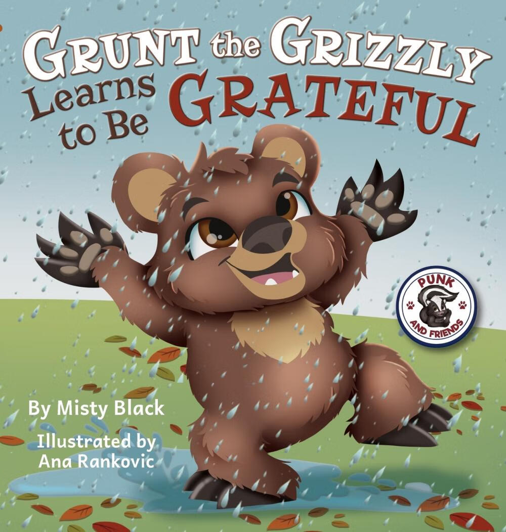 【预售 按需印刷】grunt the grizzly learns to be grateful