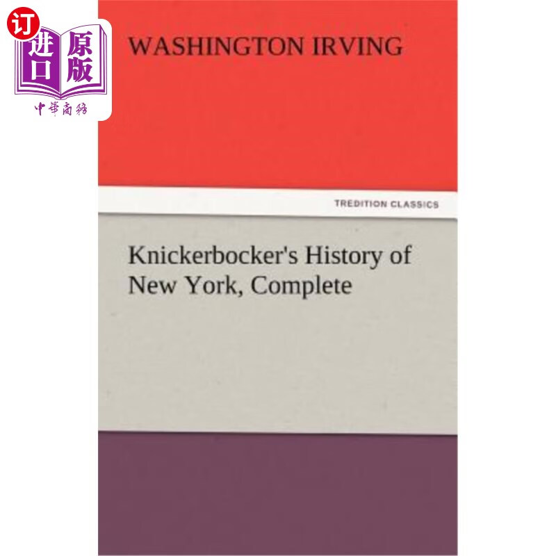 海外直订knickerbockers history of new york, complete 尼克博克的