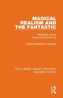 预订magical realism and the fantastic: resolved versus