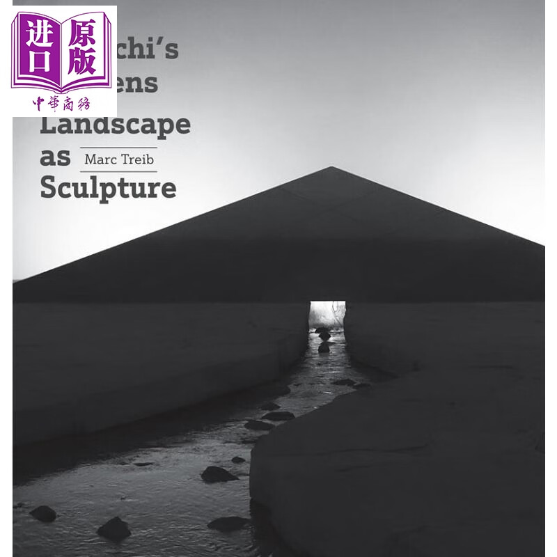Noguchis Gardens : Landscape as Sculpture 进口艺术 野口勇的花园