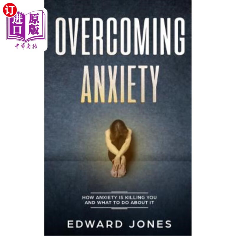 海外直订医药图书overcoming anxiety: how anxiety is killing you