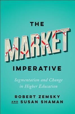 预订 the market imperative: segmentation and change in higher