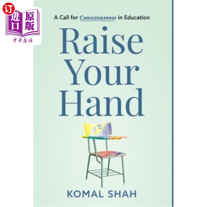 海外直订raise your hand!: a call for consciousness in education
