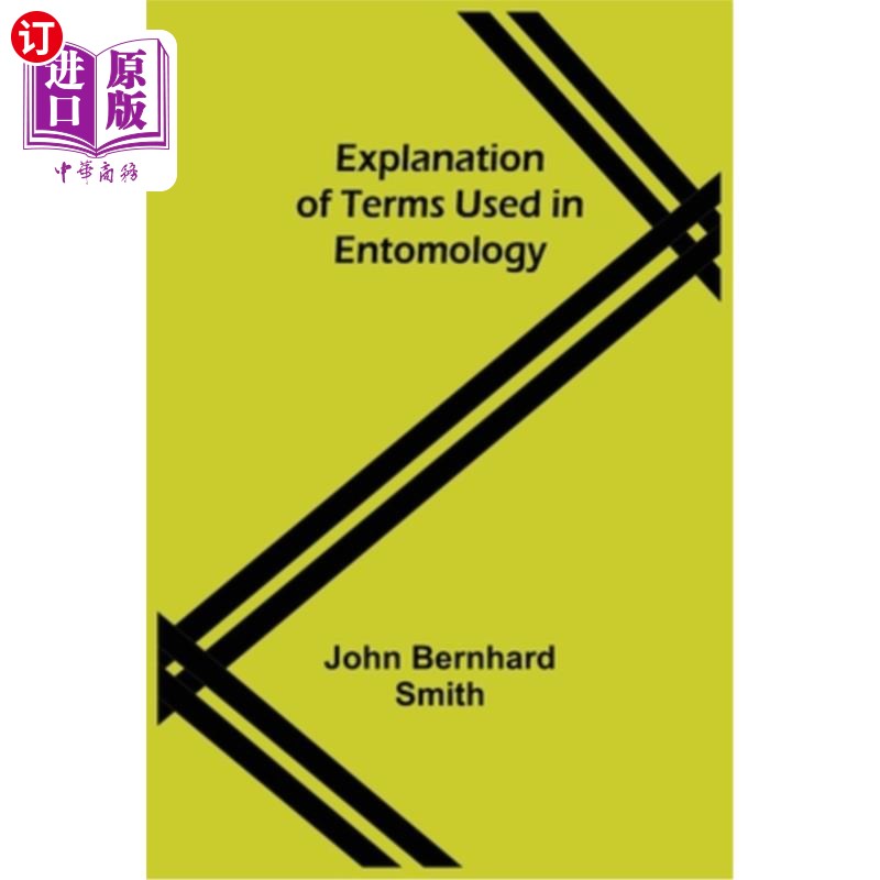 海外直订explanation of terms used in entomology 昆虫学术语解释