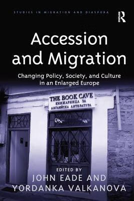 预订accession and migration: changing policy, society, and