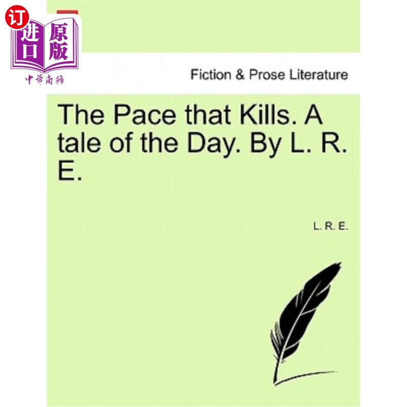 海外直订the pace that kills. a tale of the day. by l. r. e.