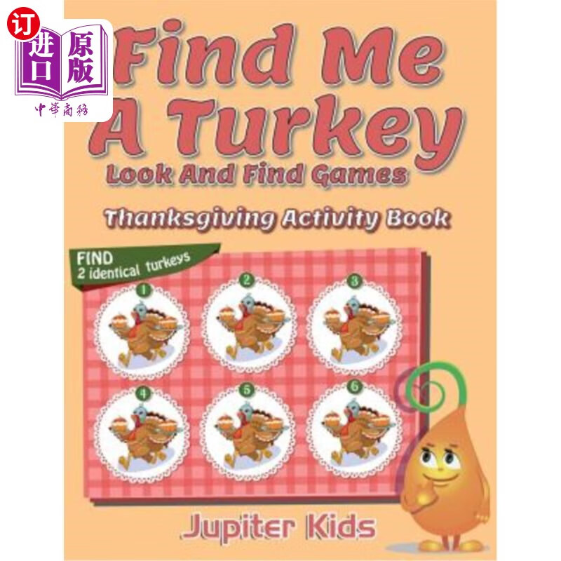 海外直订Find Me A Turkey Look And Find Games: Thanksgiving Activity Book 给我找一个火鸡的造型和游戏：感恩节活动手册