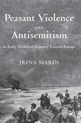 预订 peasant violence and antisemitism in early twentieth