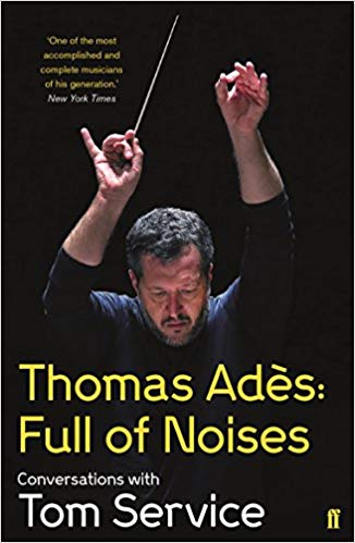 Thomas Ades: Full of