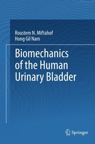 预订 biomechanics of the human urinary bladder