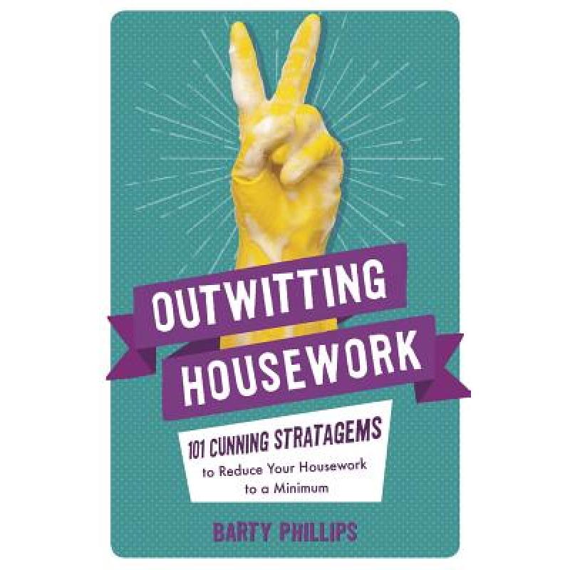 预订 Outwitting Housework: 101 Cunning Stratagems...
