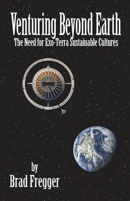 预订 venturing beyond earth: the need for exo-terra sustainable