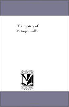 The Mystery of Metropolisville.