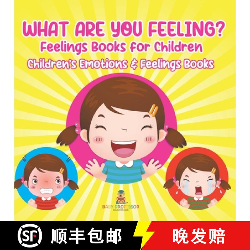 【4周达】What Are You Feeling? Feelings Books for Children | Children's Emotions & Feelings Books