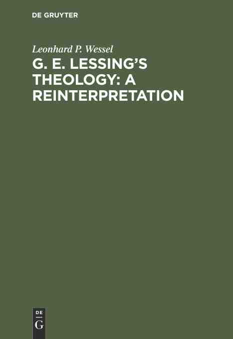 e. lessing s theology: a reinterpretation