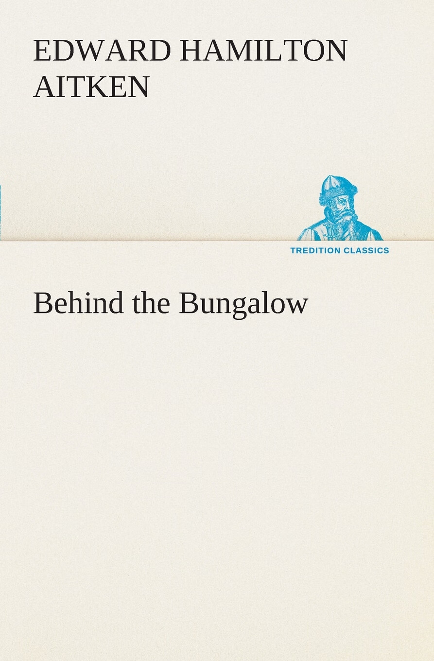 【预售 按需印刷】behind the bungalow