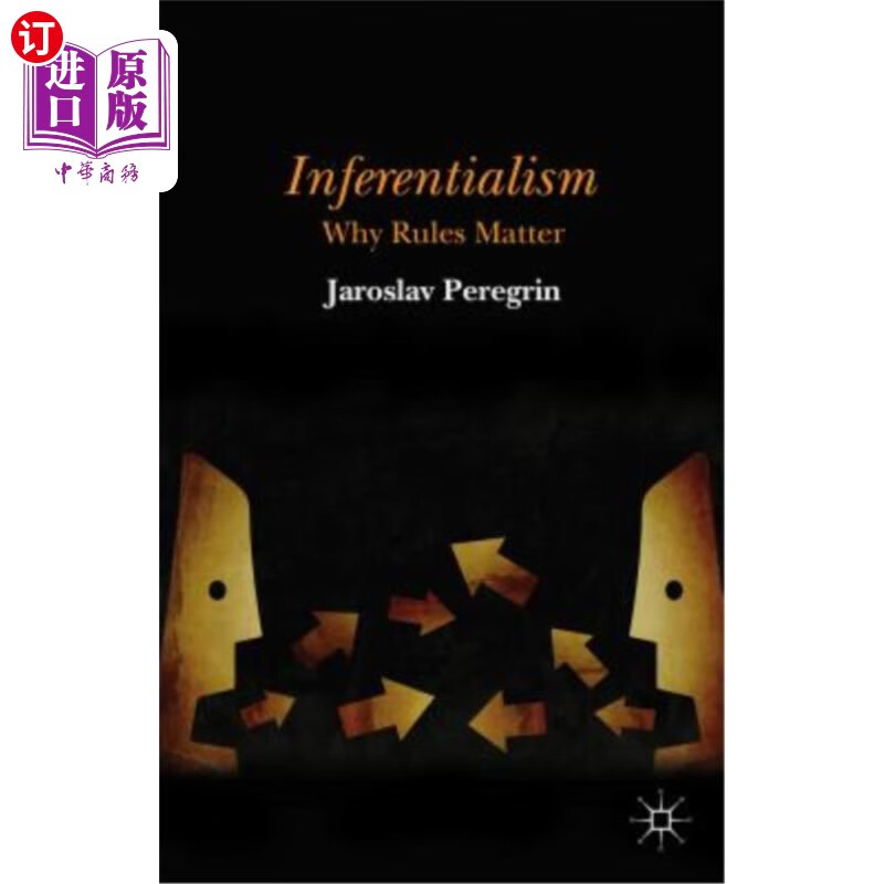 海外直订inferentialism: why rules matter 推理:为什么规则很重要