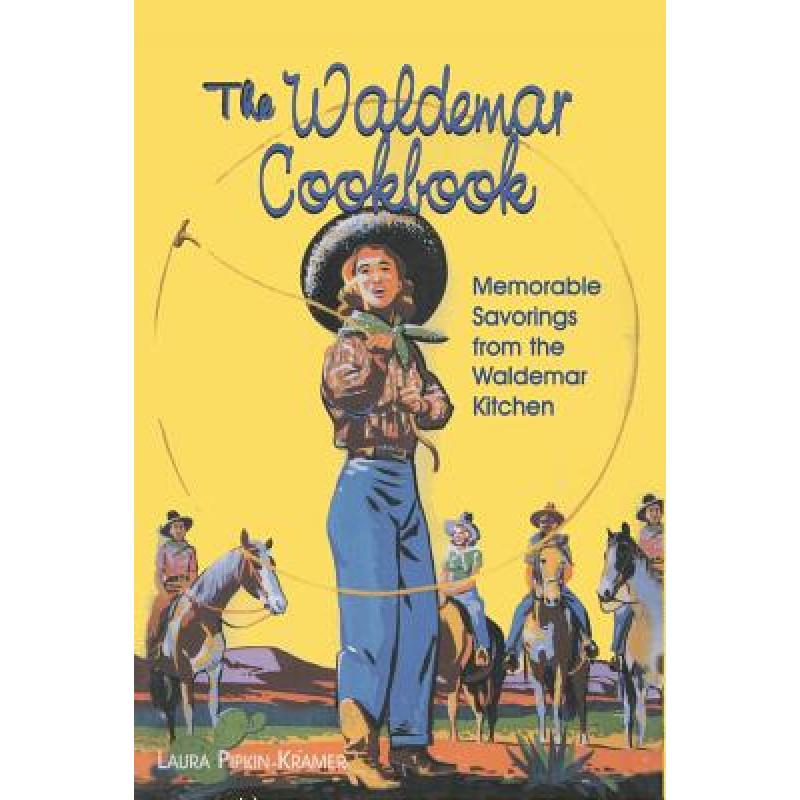 预订 The Waldemar Cookbook: Memorable Savorings from the Waldemar Kitchen